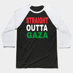 STRAIGHT OUTTA GAZA - Back Baseball T-Shirt